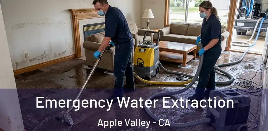  Emergency Water Extraction Apple Valley - CA