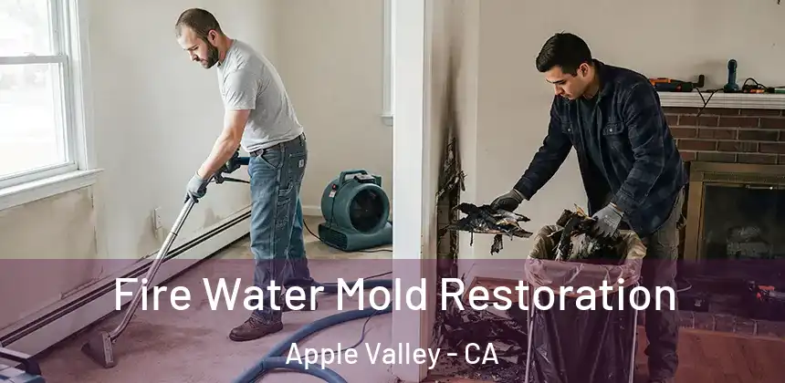  Fire Water Mold Restoration Apple Valley - CA