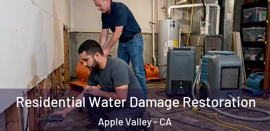  Residential Water Damage Restoration Apple Valley - CA