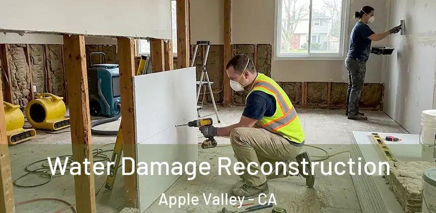  Water Damage Reconstruction Apple Valley - CA